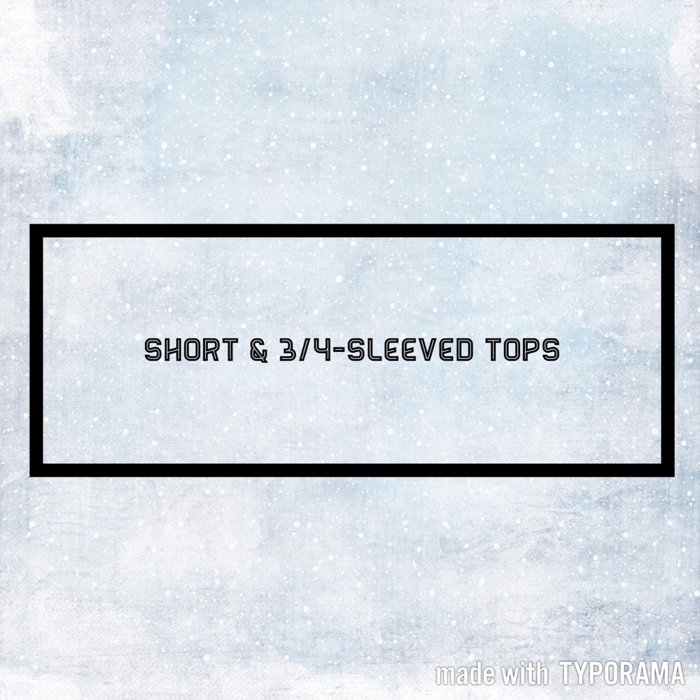 Short-Sleeved & 3/4-Sleeved Tops
